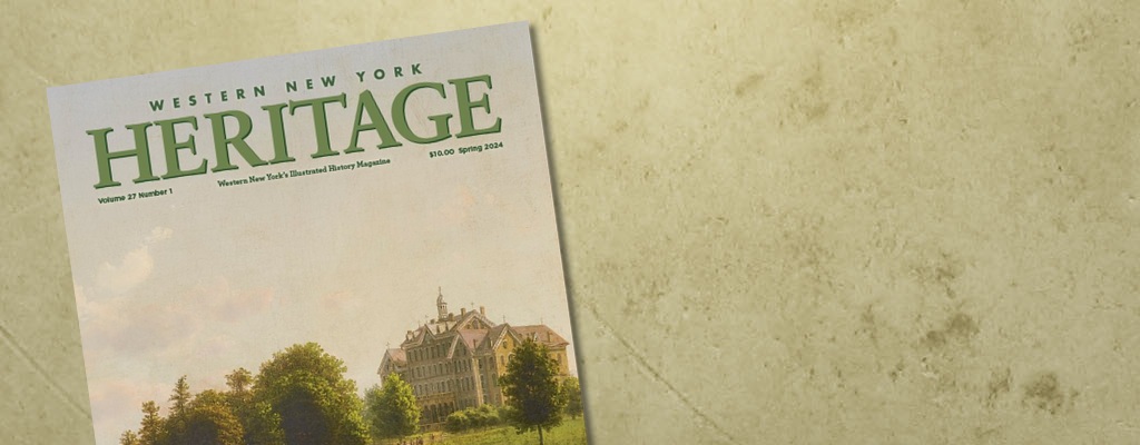 Western New York Heritage Spring 2024 Issue